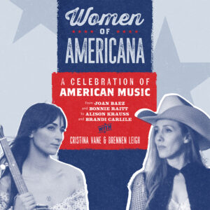 IMG Artists Launches Women of Americana Tour, Celebrating the Voices That Shaped American Music